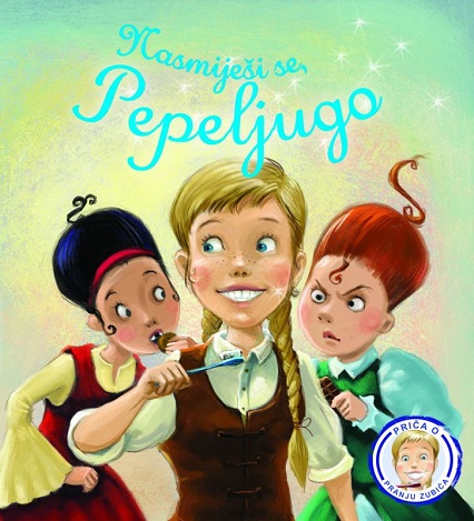 Priča - Nasmiješi se Pepeljugo